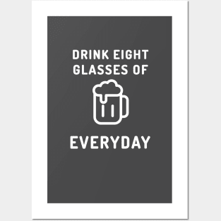 Drink Beer Everyday Posters and Art